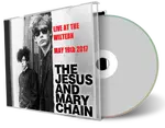 Artwork Cover of Jesus And Mary Chain 2017-05-19 CD Los Angeles Audience