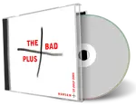 Artwork Cover of Bad Plus 2005-07-10 CD Warsaw Audience