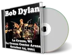 Artwork Cover of Bob Dylan 2001-10-24 CD La Crosse Audience