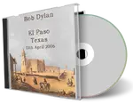 Artwork Cover of Bob Dylan 2006-04-12 CD El Paso Audience