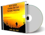 Artwork Cover of Bob Dylan 2007-07-24 CD Tucson Audience