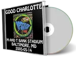 Artwork Cover of Good Charlotte 2005-05-14 CD Baltimore Soundboard