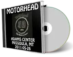 Artwork Cover of Motorhead 2011-05-26 CD Missoula Audience