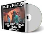 Artwork Cover of Rusty Maples 2011-04-29 CD Las Vegas Audience