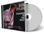 Artwork Cover of Bob Dylan Compilation CD Strapped To The Mast 1996 Audience