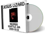 Artwork Cover of Jesus Lizard 2009-10-23 CD Seattle Soundboard