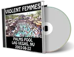 Artwork Cover of Violent Femmes 2003-08-22 CD Las Vegas Audience