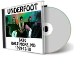 Artwork Cover of Underfoot 1999-12-18 CD Baltimore Soundboard