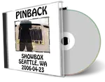 Artwork Cover of Pinback 2006-04-23 CD Seattle Soundboard