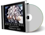 Artwork Cover of Birth Control 2003-10-03 CD Tholey Audience