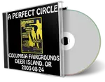 Artwork Cover of A Perfect Circle 2003-08-24 CD Deer Island Audience