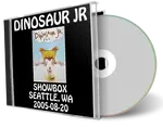 Artwork Cover of Dinosaur Jr 2005-08-20 CD Seattle Soundboard