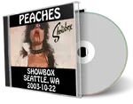 Artwork Cover of Peaches 2003-10-22 CD Seattle Soundboard