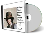Artwork Cover of Various Artists Compilation CD Nobody Sings Dylan Like Dylan Volume 03 Audience