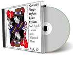 Artwork Cover of Various Artists Compilation CD Nobody Sings Dylan Like Dylan Volume 12 Audience