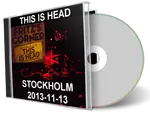 Artwork Cover of This Is Head 2013-11-13 CD Stockholm Audience