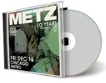 Artwork Cover of Metz 2022-12-16 CD Chicago Soundboard