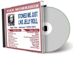 Front cover artwork of Van Morrison Compilation CD Volume 01 Stoned Me Just Like Jelly Roll 1970 1973 Audience