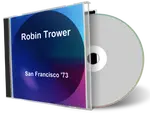 Front cover artwork of Robin Trower Compilation CD San Francisco 1973 Soundboard