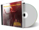Front cover artwork of Jesus And Mary Chain 2012-09-14 CD New York Audience