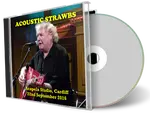 Artwork Cover of Acoustic Strawbs 2016-09-22 CD Pentyrch Audience
