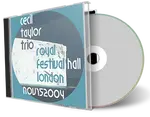 Artwork Cover of Cecil Taylor 2004-11-15 CD London Soundboard