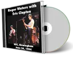 Artwork Cover of Roger Waters with Eric Clapton 1984-06-26 CD Birmingham Audience
