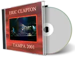 Artwork Cover of Eric Clapton 2001-05-19 CD Tampa Audience