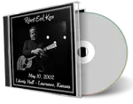 Artwork Cover of Robert Earl Keen 2002-05-10 CD Lawrence Audience