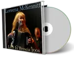 Artwork Cover of Loreena McKennitt 2008-07-13 CD Brescia Audience