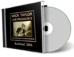 Artwork Cover of Mick Taylor 2006-12-09 CD Karlstad Audience