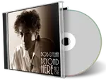 Artwork Cover of Bob Dylan Compilation CD Beyond Here Spring 2016 Tour Audience