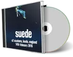 Artwork Cover of Suede 2016-02-14 CD Leeds Audience