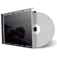 Artwork Cover of Bob Dylan 2003-04-18 CD Dallas Audience