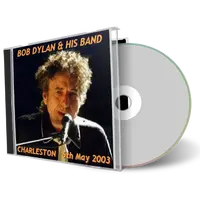 Artwork Cover of Bob Dylan 2003-05-06 CD Charleston Audience