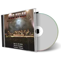 Artwork Cover of Bob Dylan 2004-03-19 CD Toronto Audience