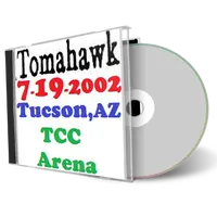 Artwork Cover of Tomahawk 2002-07-19 CD Tucson Audience