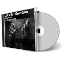 Artwork Cover of Lets Eat Grandma 2017-08-12 CD Haldern Audience