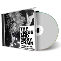 Artwork Cover of Jesus And Mary Chain 2017-05-20 CD Oakland Audience