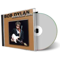 Artwork Cover of Bob Dylan 2001-05-05 CD Nashville Audience
