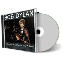 Artwork Cover of Bob Dylan 2001-07-07 CD Schwabisch Gmund Audience