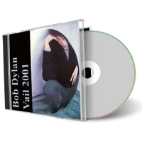 Artwork Cover of Bob Dylan 2001-08-19 CD Vail Audience