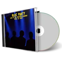 Artwork Cover of Bloc Party 2007-04-19 CD London Audience