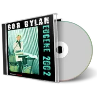 Artwork Cover of Bob Dylan 2002-10-05 CD Eugene Audience