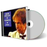 Artwork Cover of Bob Dylan 2002-11-22 CD Fairfax Audience