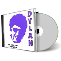 Artwork Cover of Bob Dylan 2003-07-19 CD Lake Tahoe Audience