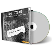Artwork Cover of Bob Dylan 2004-03-16 CD Detroit Audience