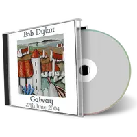 Artwork Cover of Bob Dylan 2004-06-27 CD Galway Audience
