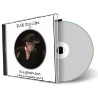 Artwork Cover of Bob Dylan 2004-11-14 CD Binghamton Audience