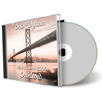 Artwork Cover of Bob Dylan 2005-03-15 CD Oakland Audience